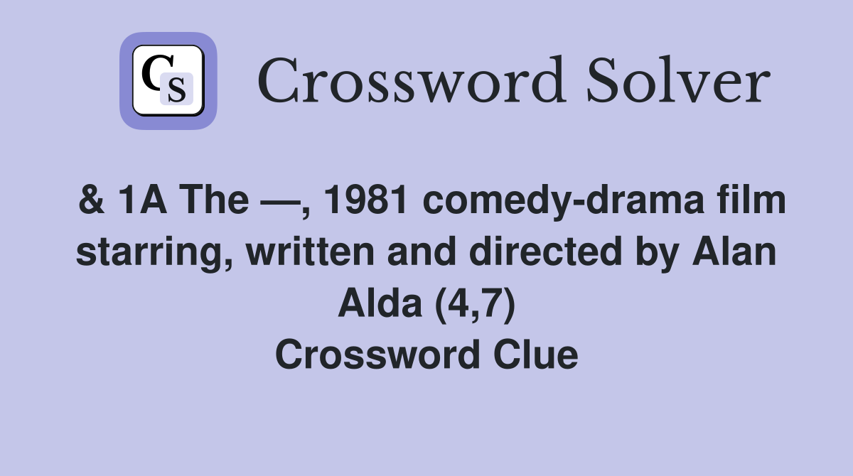 & 1A The —, 1981 comedydrama film starring, written and directed by